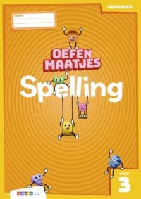 Oefenmaatjes Spelling groep 3 werkboek - Marion van der Meulen