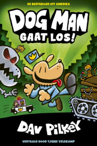 Dog Man 2 – Dog Man gaat los! - Dav Pilkey