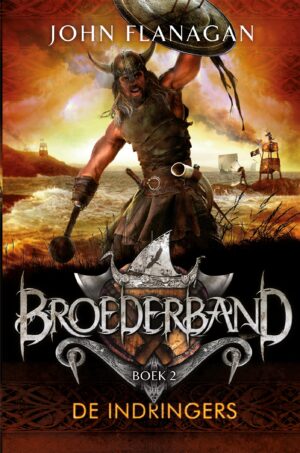 Broederband 2 - De indringers (10-12 jaar) - John Flanagan