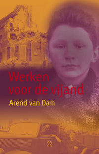 Werken voor de vijand - Arend van Dam