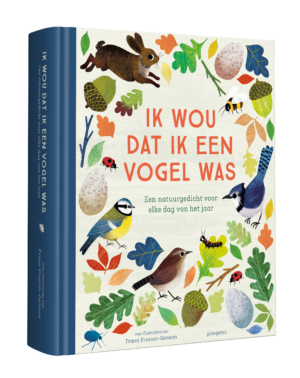 Ik wou dat ik een vogel was - Diverse auteurs & Frann Preston-Gannon