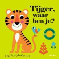 Tijger, waar ben je? - Ingela P Arrhenius, Ingela P. Arrhenius