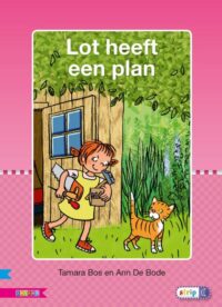 Veilig leren lezen - Lot heeft een plan AVI M3 - Tamara Bos, Ann De Bode