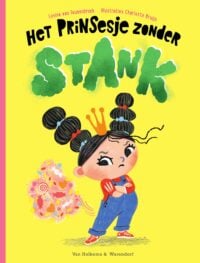 Het prinsesje zonder stank - Levina van Teunenbroek, Charlotte Bruijn