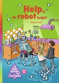 Help, de robot helpt! - Ruben Prins, Geert Gratama