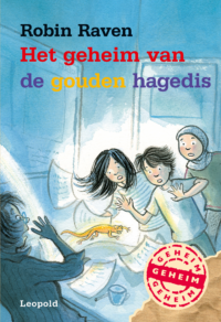 Het geheim van de gouden hagedis - Robin Raven, ivan & ilia, Saskia Halfmouw