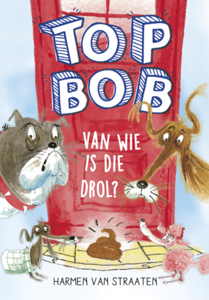 Top Bob - Van wie is die drol? - Harmen van Straaten