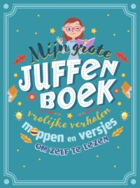 Mijn grote juffenboek - 