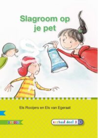 Veilig leren lezen - Slagroom op je pet AVI M4 - Els Rooijers, Els van Egeraat