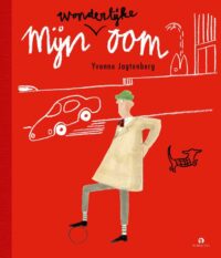Mijn wonderlijke oom - Yvonne Jagtenberg