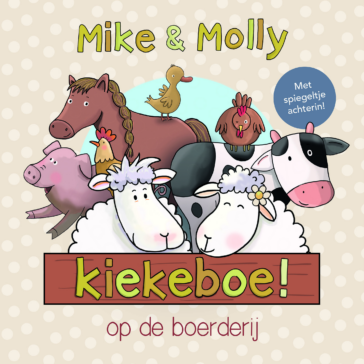 Mike en Molly – Kiekeboe op de boerderij