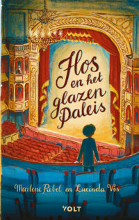 Flos en het glazen Paleis - Marlene Rebel, Lucinda Vos, Sophie Pluim