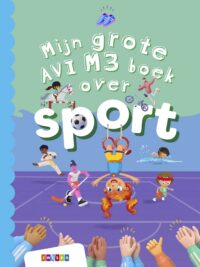 Grote AVI-boeken – Mijn grote AVI M3 boek over sport - 