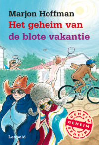 Het geheim van de blote vakantie - Marjon Hoffman, Saskia Halfmouw