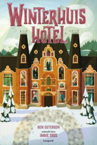 Winterhuis Hotel - Ben Guterson, Chloe Bristol