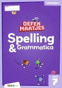 Oefenmaatjes Spelling & Grammatica groep 7 werkboek 1 - Elisa van Spronsen