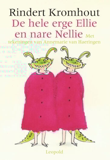 De hele erge Ellie en nare Nellie