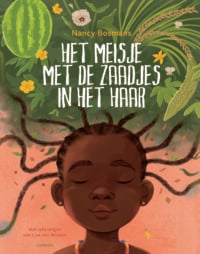 Het meisje met de zaadjes in het haar - Nancy Bosmans, Lisa van Winsen