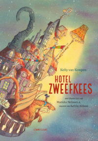 Hotel Zweefkees - Kelly van Kempen, Marieke Nelissen