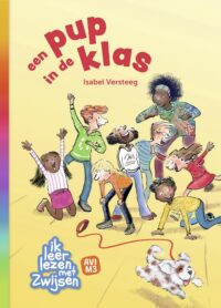 Ik leer lezen met Zwijsen – een pup in de klas - Isabel Versteeg, Heleen Brulot