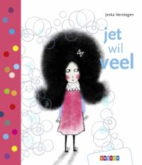 Leren lezen AVI M3 - jet wil veel - Jeska Verstegen