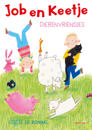 Job en Keetje: Dierenvriendjes - Lizette de Koning & Jeska Verstegen