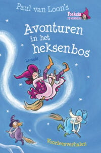 Foeksia – Avonturen in het heksenbos - Paul van Loon, Saskia Halfmouw