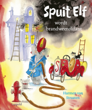 Spuit Elf wordt brandweerolifant (4 – 6 jaar) - Harmen van Straaten