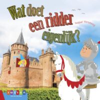 Leesserie Estafette - Wat doet een ridder eigenlijk? - Isabel Versteeg