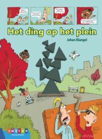 Het ding op het plein - Johan Klungel