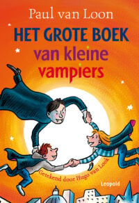 Het grote boek van kleine vampiers - Paul van Loon, Hugo van Look