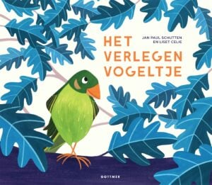 Het verlegen vogeltje - Jan Paul Schutten & Liset Celie