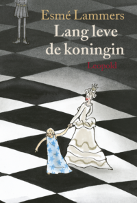 Lang leve de koningin - Esme Lammers, Annemarie van Haeringen