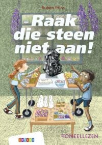 Raak die steen niet aan! - Ruben Prins, Madeleine van der Raad