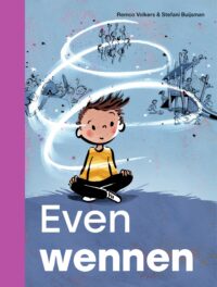 ik lees – Even wennen - Remco Volkers, Stefani Buijsman