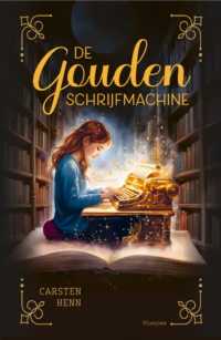 De gouden schrijfmachine - Carsten Henn