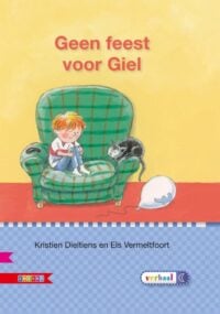 Veilig leren lezen - Geen feest voor Giel AVI E3 - Kristien Dieltiens, Els Vermeltfoort