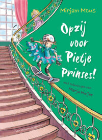 Opzij voor Pietje Prinses! - Mirjam Mous, Marja Meijer