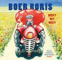 Boer Boris heeft het heet - Ted van Lieshout, Philip Hopman