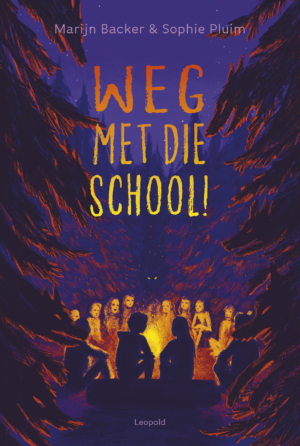 Weg met die school! - Marijn Backer & Sophie Pluim