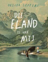 Die eland is van mij - Oliver Jeffers