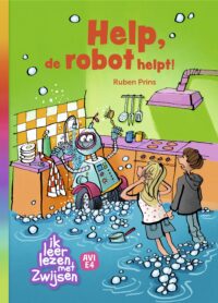 Ik leer lezen met Zwijsen - Help, de robot helpt! - Ruben Prins, Geert Gratama
