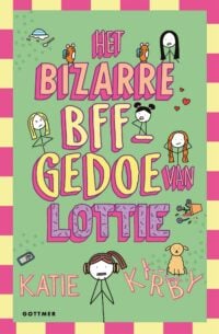 Het bizarre BFF-gedoe van Lottie - Katie Kirby