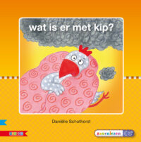 Wat is er met kip? - Daniëlle Schothorst