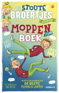 De Stoute Broertjes moppenboek - Hanneke de Zoete, Iris Boter