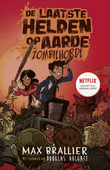 De laatste helden op aarde 2 – De laatste helden op aarde en de zombiehorde
