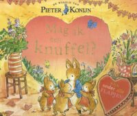 Pieter Konijn - Pieter Konijn – Mag ik een knuffel? - Beatrix Potter