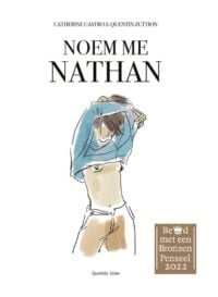 Noem me Nathan - Catherine Castro, Quentin Zuttion