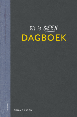 Dit is geen dagboek (13-18 jaar) - Erna Sassen