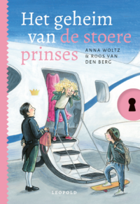 Het geheim van de stoere prinses - Anna Woltz, Saskia Halfmouw